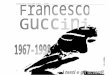 Francesco Guccini 1967 - 1998: i testi e gli accordidigilander.libero.it/mulinodelsole/canzguc.doc  · Web viewDove scappare per sentirsi vero, dove fuggire per non essere diverso?