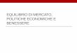 EQUILIBRIO DI MERCATO, POLITICHE ECONOMICHE E …people.unica.it/elisabettastrazzera/files/2013/11/ep16_4.pdf · sull’economia, dato che in seguito all’incremento di ... benzina,