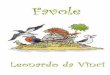Favole - Il quaderno a quadretti... - Leonardo Da Vinci.pdf · Il granchio La volpe e la gazza Il pavone L'ermellino Il cigno La scimmia e l'uccellino I tordi e la civetta La talpa