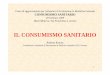 IL CONSUMISMO SANITARIO - Area-c54.it - Blog di … consumismo sanitario.pdf · 2010-05-06 · • Trasporto internazionale di ... sono pagati in modo diretto e indiretto dalla multinazionali