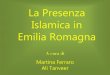 La Presenza Islamica in Emilia Romagna · • Movimento globale non politico di stampo sunnita nato nel settembre 1981 a Karachi in ... • Secondo la teologia dei duodecimani, 