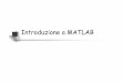 Introduzione a MATLAB - disi.unige.it · Help di Matlab MATLAB presenta un help in linea con informazioni sulla sintassi di tutte le funzioni disponibili. Per accedere a queste informazioni,