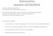 Astronomia Lezione 17/10/2011 - oberon.roma1.infn.itoberon.roma1.infn.it/alessandro/astro2012/Astronomia012_7.pdf · L’onda elettromagneti a possiede una lunghezza d’onda l (intervallo