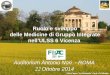Ruolo e sviluppo delle Medicine di Gruppo Integrate nell ... · Ambulatorio Medicazioni Complesse ... •Educazione sanitaria diabete •Stili di vita ... •La Regione Veneto ha