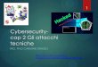 Cybersecurity- cap 2 Gli attacchi tecniche · Che cos'è un attacco misto? Gli attacchi misti utilizzano varie tecniche per compromettere un obiettivo. Impiegando contemporaneamente
