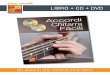 LIBRO + CD + DVD - play-music.com · Gli accordi alla chitarra sono facili CONTENUTO Per evitare di dover memorizzare schemi di accordi a palate, questo metodo vi presenta il famoso