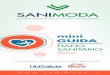 PIANO SANITARIO Base - sanimoda.itsanimoda.it/wp-content/uploads/2018/12/MINIGUIDA_BASE_Ed.Dicembre.pdf · RIABILITAZIONE CARDIOLOGICA E NEUROMOTORIA POST-INTERVENTO Il Piano sanitario