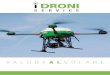 VALORE AL VOLARE - Agrilevante 2017 - Esposizione ... · Riprese aeree con APR professionali per cinema, ... AGRICOLTURA di PRECISIONE ... Vendita droni e accessori dei migliori marchi,