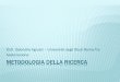 Dott. Gabriella Agrusti – Università degli Studi Roma Tre Sesta …lps.uniroma3.it/wp-uploads/2013/11/Met-Lezione-06.pdf · 2013-11-05 · lettura, immagini) per ... OPPURE sulla