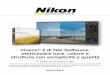 Viveza 2 di Nik Software - images.nital.itimages.nital.it/nikonschool/experience/pdf/viveza2.pdf · clusa all’interno del software di ritocco Nikon Capture NX2 questa tecnologia