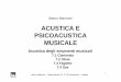 ACUSTICA E PSICOACUSTICA MUSICALE · Acustica degli strumenti musicali 7.1 Clarinetto 7.2 Oboe 7.3 Fagotto ... • Caratteristiche: – Ampio range dinamico (50 dB) ... • I grafici
