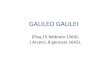 GALILEO GALILEI - scienzamat.files.wordpress.com · La Vita di Galileo Galilei • fisico, astronomo, filosofo e matematico italiano, ... importanti osservazioni astronomiche). •