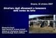 Strutture degli allevamenti e benessere delle bovine da latte Benessere animale/Attivita... · allevamenti che vanno oltre il rispetto delle norme minime Stabilite dalla UE per il