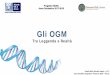 Il Gene nel Piatto allegati/2017-18/Presentazione OGM... · stato inserito in linfociti T,successivamente reinfusi nel paziente. In futuro potrebbero beneficiare della ... Le biotecnologie