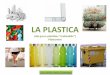 LA PLASTICA PLASTICA.pdf · Ha discrete Proprietà Meccaniche ed estetiche , (es:accessori cucina, paraurti auto, caschi motociclista, ... molecole di grande dimensioni, Polimeri