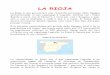 LA RIOJA (lavoro Geografia) - icsinverigo.gov.it · La Rioja è una provincia e una comunità autonoma della Spagna settentrionale. Il suo capoluogo è Logroño. Confina con i Paesi