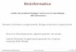 Bioinformatica - .Sinomimi: biochimica computazionale, biologia molecolare computazionale. ... Discussione