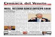 Cronaca 58.000 Spedizioni del Veneto · futuro, sino ai rischi e alle oppor-tunità delle nuove tecnologie per i ... Un pizzaiolo CENTO GIORNI DI MALATTIA L’ANNO SORPRESO A LAVORARE
