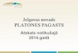 Jelgavas novads PLATONES PAGASTS · Zēnu mājturības kabinetam nopirkti jauni instrumenti un pateicoties Izglītības pārvaldes atbalstam iegādāts frezēšānas/gravēšanas