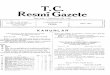 T.C. Resmî Gazete · T.C. Tesis tarihi: 7 Teşrinievvel 1336 - 1920 f idare ve yazı işleri için Başvekâlet Neşriyat ve Müdevvenat Dairesi Müdürlüğüne müracaat olunur