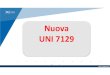 Nuova UNI 7129 - cna-gr.it uni 7129 2015 grosseto xenex.pdf · UNI 7129 1. 7129-1 Progettazione, installazione e messa in servizio 2. 3 Rispetto all'edizione precedente sono stati