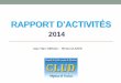 Rapport d’activités du CLUD - chu-toulouse.fr · •Financement de coussins et tapis pour équiper la salle de Mindfulness (pleine conscience) du CETD 
