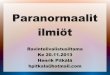 Blue and Red Gradient - student.oulu.fihpitkala/tied/paranormaalit-ilmiot-ravinteli... · Määrittelyä Epätavallinen, normaalista poikkeava Paranormaali = para + normaali – Kr