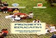 PROGETTI EDUCATIVI - Vivi la Provincia Progetti Educativi...  5 Indice INDICE EDUCAZIONE ALIMENTARE
