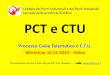 PCT e CTU - infostra.it · PCT e CTU . Processo Civile ... (es. *.doc, *.odt, *.xls, *.ods ... In data ??.??.201? presso il mio studio sono iniziate regolarmente le operazioni peritali
