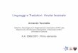 Linguaggi e Traduttori: Analisi lessicaletac/LT-GE/Materiale/AnalisiLessicale.pdf · Per generare automaticamente il codice dell’analizzatore lessicale: 1. Scrivere le speciﬁche
