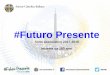 #Futuro Presente - Azione Cattolica Italianaazionecattolica.it/sites/default/files/Presentazione-FuturoPresent... · La scommessa oggi, con gli adulti, è la possibilità di proporre