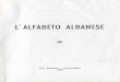 L'ALFABETO ALBANESE ... lumi «il fiu me», lule «il fiore», lipisi «pietà ... «febbre», thika «il coltello» ... che vanno dalla pronuncia di /a, e, il brevissimi alla 