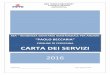 2016 01 28 Carta dei Servizi con allegati- - rsacervesina.it · Nel 2006, a seguito di determinazione dell’ASL di Pavia – decreto n.325/5.0 del 01/06/2006 – ha potuto dotarsi