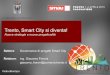 Trento, Smart City si diventa! - triwu.it · Declinare analisi, metodo di lavoro ed obiettivi per ogni specifica area verticale di Smart City – Definendo obiettivi specifici –