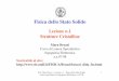 Fisica dello Stato Solido - de.unifi.· Prof. Mara Bruzzi – Lezione n. 1 - Fisica dello Stato Solido