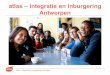atlas – integratie en inburgering Antwerpen - demos.be · atlas · integratie & inburgering Antwerpen 12 11 lessen over de computer en smartphone ... • De Afghaanse doelgroep