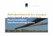 een land van regio’s Ruimtelijke Verkenning 2011 · Nog niet alle antwoorden op vragen over de invulling hiervan zijn beschikbaar. ... op de toekomstige ontwikkeling van Nederlandse