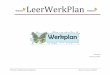 LeerWerkPlan - Portfolio Martin van der Kevie - Algemeenportfoliomartinvanderkeviepthlj4.weebly.com/uploads/1/8/6/2/... · Opdracht 1 Competentie gericht ... Observatie 2: Observeer