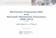 Mechanizm Finansowy EOG oraz Norweski Mechanizm z rozliczania 29... · Mechanizm Finansowy EOG oraz