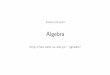 Algebra - math.us.edu.pl · Algebra dla WIiNoM (studia niestacjonarne) DostÍpnych jest 5 zadaÒdomowych, które bÍdzie naleøa≥o ... geometria analityczna w zadaniach, WNT 1992