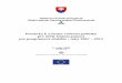 Pomôcka k určeniu veľkosti podniku pre účely štátnej ... · 6 Tabuľka č. 1 Kategória podniku Počet zamestnancov Ročný obrat v Eurách Ročná súvaha v Eurách Mikro5