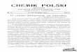CHEMIK POLSKI - cybra.p.lodz.plcybra.p.lodz.pl/Content/535/ChePol_r.4_nr47.pdf · wszystkie odczynniki: na alkalia, kwasy, środki utleniające i odtleniające, jak również na wpływy
