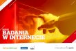 RAPORT BADANIA W INTERNECIE - Interaktywnie.com Irlandia Malta Estonia Słowenia Słowacja 91 proc. 90 proc. 90 proc. 90 proc. 88 proc. 86 proc. 82 proc. 81 proc. ... że prowadząc