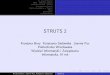 Co to jest Struts2 JAVA i aplikacje webowe Architektura ...sens.e-informatyka.pl/wp-content/uploads/TBE/Struts2-teooria.pdf · JAVA i aplikacje webowe Architektura MVC i MVC2 Architektura