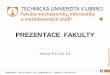 Prezentace aplikace PowerPoint - fm.tul.cz · Projekty, ostatn í. Volitelné 