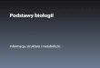 Podstawy biologii - igib.uw.edu.pl · •Zbiór obserwowalnych cech organizmu ... egzemplarz pracy Mendla. Mendlowska krzyżówka jednogenowa Roślina wysoka produkuje gamety T Roślina