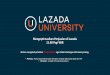 Mengoptimasikan Penjualan di Lazada 11.00 Pagi WIB Sales - 20170510.pdf · Persiapan Lainnya Manajemen Lapangan: atur area packing, tandai area produk, stok ditaruh pada rak yang