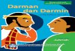 Darman dan Darmin - core.ac.uk · pembaca untuk berkreasi menemukan sesuatu yang baru. Membaca karya sastra dapat memicu imajinasi lebih lanjut, membuka pencerahan, dan menambah wawasan