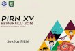 Sekilas PIRNpirn.lipi.go.id/wp-content/uploads/2016/07/PIRN-XV-Sekilas-PIRN.pdf · masalah di lingkungan sekitar. TAHUN TEMPAT PIRN I Tahun 2001 Kebun Raya Candi Kuning, Tabanan Bali