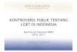 KONTROVERSI PUBLIK TENTANG LGBT DI INDONESIA · dengan dana sendiri, sebagai bentuk tanggungjawab SMRC pada masyarakat luas. ... Populasi desa/kelurahan tingkat Nasional Desa/kelurahan